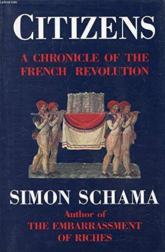 Simon Schama: Citizens : a chronicle of the French Revolution