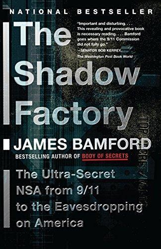 James Bamford: The shadow factory (2009)