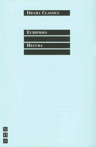 Euripides: Hecuba (Drama Classics) (Paperback, 2005, Nick Hern Books)