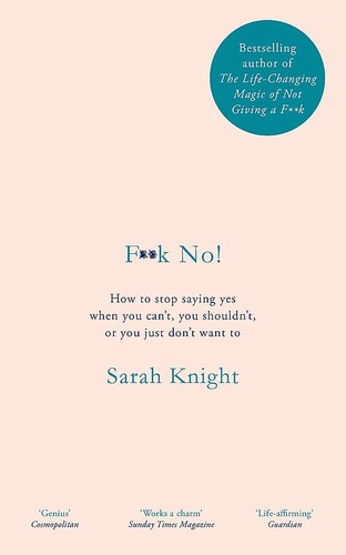 Sarah Knight: F**k No! (Paperback, 2019, Quercus)