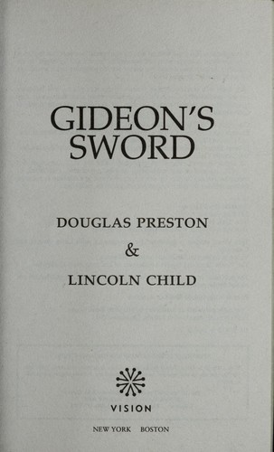 Douglas Preston: Gideon's sword (2011, Vision)