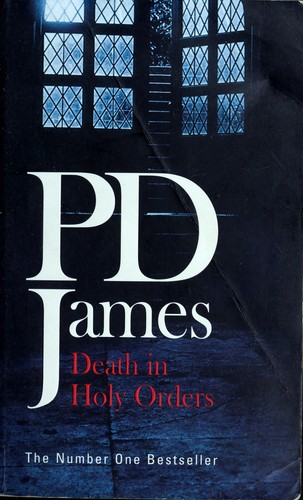 P. D. James: Death in holy orders (2002, Penguin)