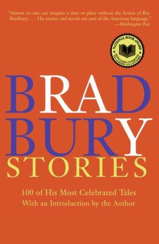Ray Bradbury: Bradbury Stories (Paperback, 2005, Harper Perennial)