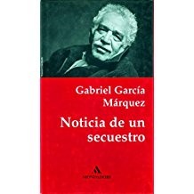 Gabriel García Márquez: Noticia de un secuestro (Spanish language, 1996, Mondadori)