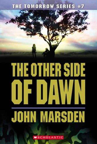 John Marsden: Other side of dawn (2007, Scholastic Paperbacks)