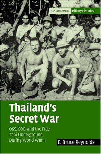 E. Bruce Reynolds: Thailand's secret war (2005, Cambridge University Press)