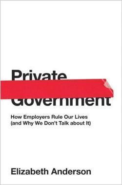 Elizabeth S. Anderson: Private Government