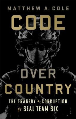 Matthew Cole: Code over Country (2022, PublicAffairs)