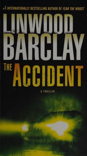 Linwood Barclay: The accident (2012, Bantam Books)