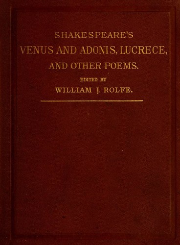 William Shakespeare: Shakespeare's Venus and Adonis, Lucrece, and other poems (1883, Harper & brothers)