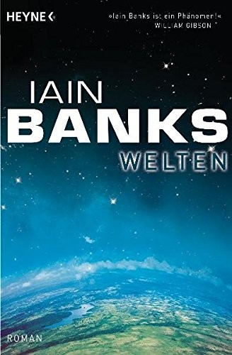 Iain M. Banks: Welten (German language, 2010, Wilhelm Heyne Verlag)