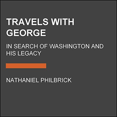 Nathaniel Philbrick: Travels with George (Paperback, 2021, Random House Large Print)