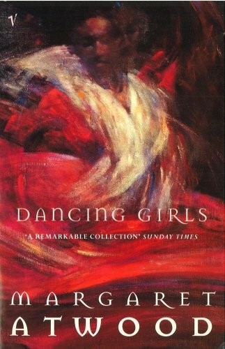 Margaret Atwood: Dancing girls and other stories (1996, Vintage)