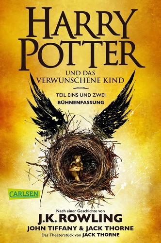 J. K. Rowling, Jack Thorne, John Tiffany: Harry Potter und das verwunschene Kind (Paperback, German language, 2018, Carlsen)