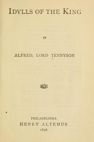 Alfred Lord Tennyson: Idylls of the King (1896, H. Altemus)