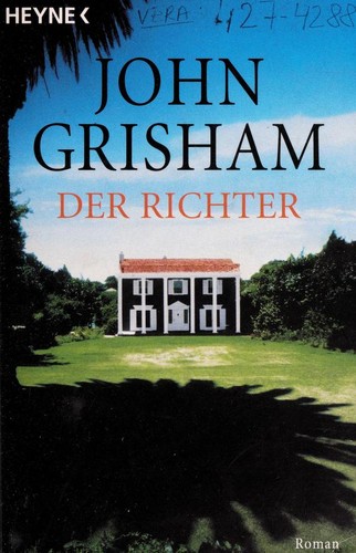 John Grisham: Der Richter : Roman