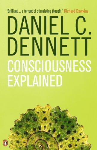 Daniel C. Dennett: Consciousness Explained (Penguin Science) (1993)
