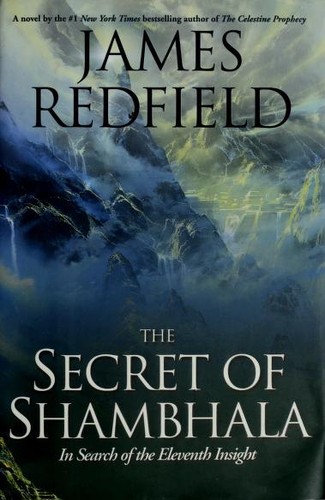 James Redfield: The secret of Shambhala (1999, Warner Books)