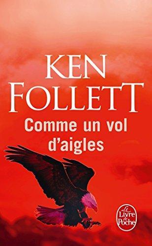 Ken Follett: Comme un vol d'aigles (French language, 2012)