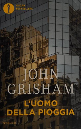 John Grisham: L'uomo della pioggia (Italian language, 2019, Mondadori)
