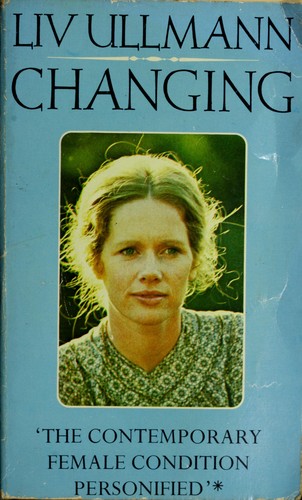 Liv Ullmann: Changing (Paperback, 1978, Star Books)