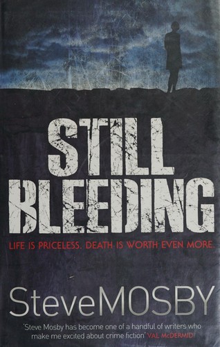 Steve Mosby: Still bleeding (2009, Orion)