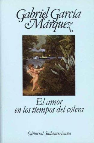 Gabriel García Márquez: El Amor En Los Tiempos Del Colera (Paperback, Spanish language, 1987, Sudamericana)