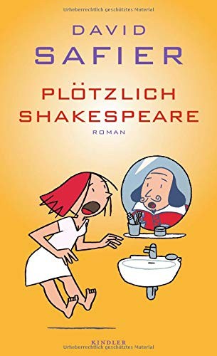 David Safier: Plötzlich Shakespeare (Hardcover, 2010, Kindler Verlag)