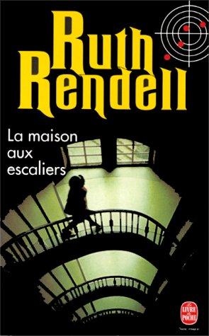 Ruth Rendell: La Maison Aux Escaliers (Paperback, French language, 1994, Livre de Poche)