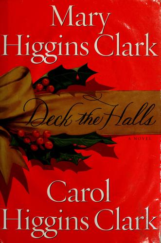 Mary Higgins Clark: Deck the halls (2000, Simon & Schuster Publishers)