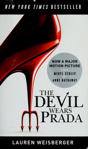 Lauren Weisberger: The Devil wears Prada (2006, Anchor Books)