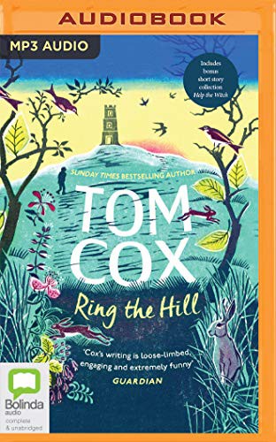 Tom Cox: Ring the Hill (AudiobookFormat, 2020, Bolinda Audio)