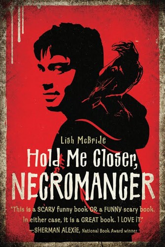 Lish McBride: Hold me closer, necromancer (Hardcover, 2010, Henry Holt)