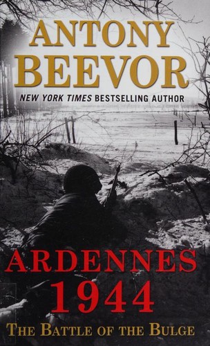 Antony Beevor: Ardennes 1944 (2015, Thorndike Press)