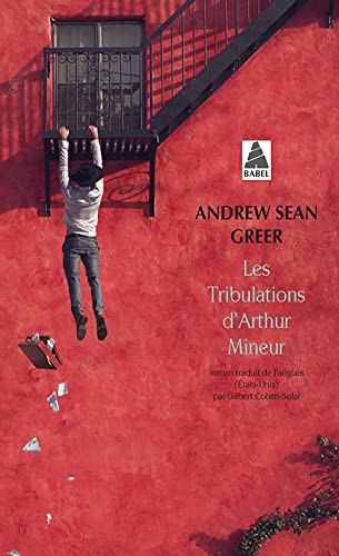 Andrew Sean Greer, Gilbert Cohen-Solal: Les Tribulations d'arthur Mineur (Paperback, French language, 2021, ACTES SUD)