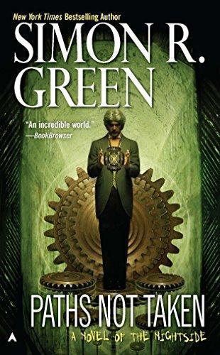 Simon R. Green: Paths Not Taken (Nightside, #5) (2005)