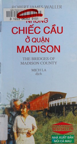 Robert James Waller: Nhzung chirec csau yo quuan Madison = (Vietnamese language, 1998, NXB Mũi Cà Mau)