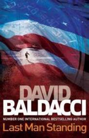 David Baldacci: Last Man Standing (Paperback, 2011, Pan MacMillan Paperback Omes)