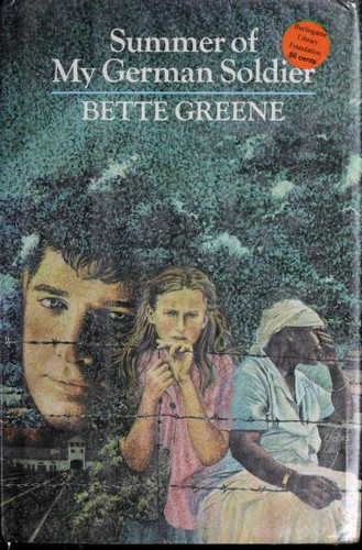 Bette Greene: Summer of My German Soldier (Hardcover, 1973, Dial Books for Young Readers)