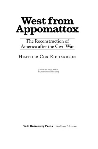 Heather Cox Richardson: West from Appomattox (Paperback, 2008, Yale University Press)