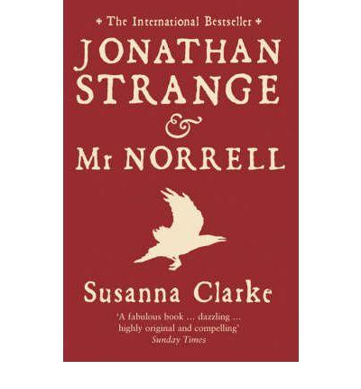 Susanna Clarke: Jonathan Strange and Mr Norrell (Paperback, 2005, Bloomsbury)