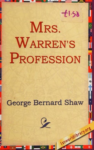 Bernard Shaw: Mrs. Warren's Profession (Paperback, 2004, 1st World Library)