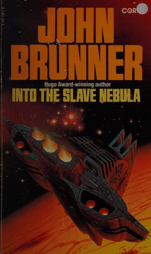 John Brunner: Into the Slave Nebula (Paperback, 1982, Corgi Adult)