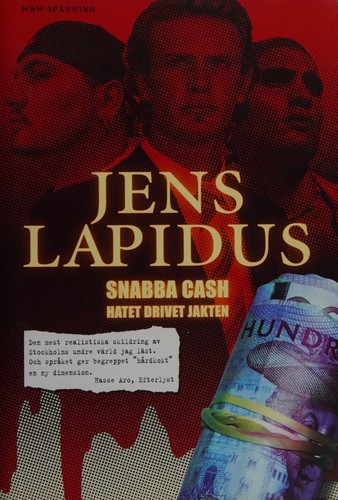 Jens Lapidus: Snabba cash (Swedish language, 2006, Wahlström et Widstrand)