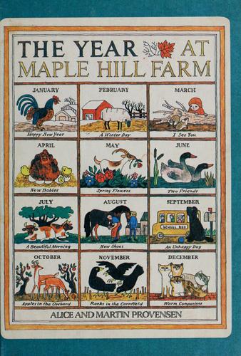 Alice Provensen, Martin Provensen: The Year at Maple Hill Farm (Year at Maple Hill Farm Tr) (Hardcover, 1981, Atheneum Books)