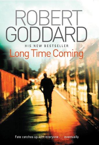 Robert Goddard: Long Time Coming (Hardcover, 2010, Bantam Press)