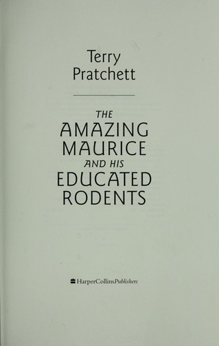 Terry Pratchett: The Amazing Maurice and His Educated Rodents (EBook, 2007, HarperCollins)