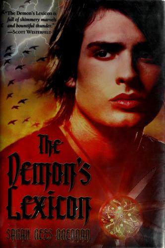 The demon's lexicon (2009, Margaret K. McElderry Books)