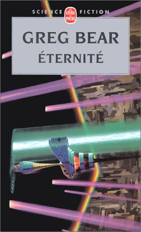 Greg Bear: Eternité (Paperback, French language, 1994, LGF)