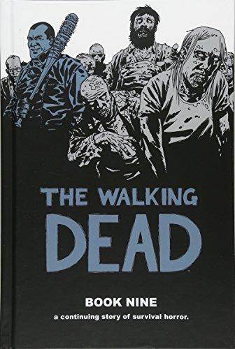 Robert Kirkman: The Walking Dead, Book Nine (The Walking Dead #97-108) (2013)